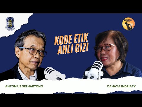 Kode Etik Ahli Gizi | PERSAGI Provinsi Papua Barat Daya PODCAST Eps. 14